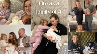 FIRST FEW WEEKS OF A FAMILY OF 4 | TODDLER AND A NEWBORN
