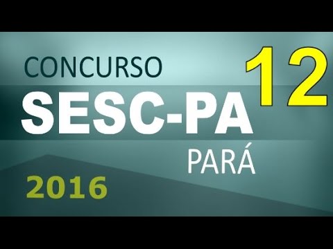 Concurso SESC PA 2016 Pará Informática # 12 - Cargos nível médio e superior