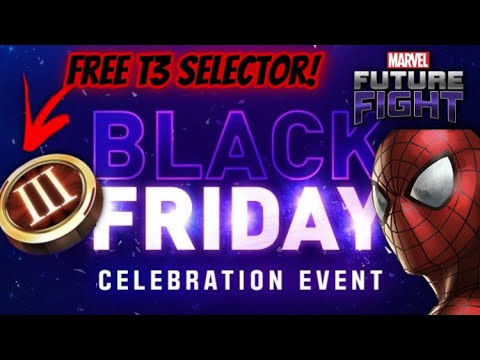 FREE T3 SELECTOR! PICK SPIDEY!! AWESOME BLACK FRIDAY 2021 EVENTS! - Marvel Future Fight
