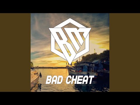 Bad Cheat