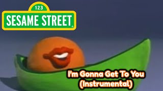 Sesame Street - I&#39;m Gonna Get To You (Instrumental)