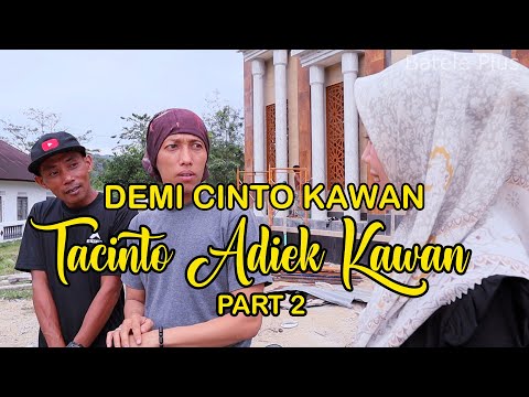 tacinto-adik-kawan-part-2-lawak-minang-batele-plus-127