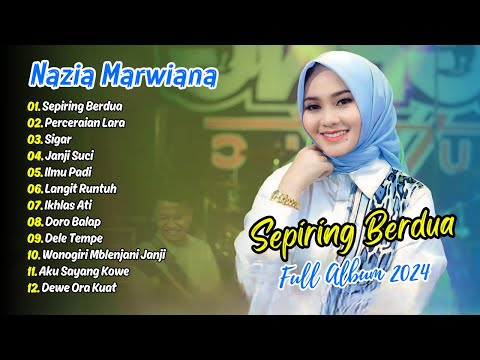 Nazia Marwiana - Sepiring Berdua - Perceraian Lara | Ageng Music Full Album Viral