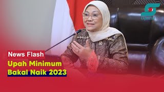 Menaker: Upah Minimum 2023 Bakal Naik