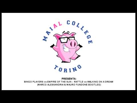 Bingo Players - Rattle vs Walking on a dream (M. Alessandria - M. Fundone bootleg)
