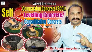 Workability tests on Self  Compacting Concrete (SCC)/ Self Levelling/ Self Consolidating Concrete
