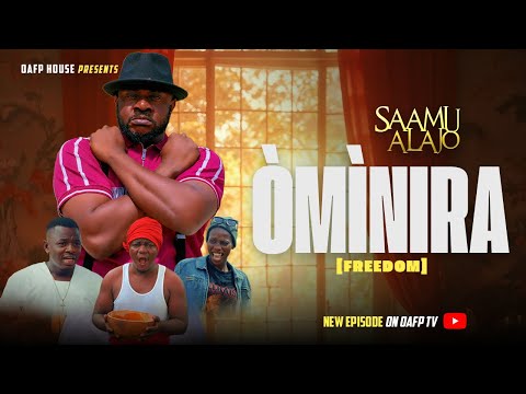 SAAMU ALAJO ( OMINIRA) Latest 2026 Yoruba Comedy Series EP 246