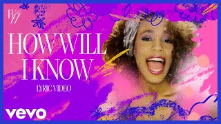 How Will I Know (Official Lyric Video)