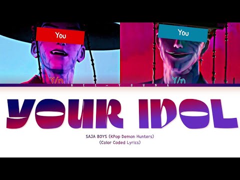 [2 MEMBERS] "Your Idol" - By SAJA BOYS (KPop Demon Hunters) (Color Coded Lyrics) | Requested