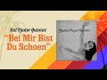 BEI MIR BIST DU SCHOEN - Cal Tjader Quintet