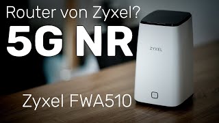 Zyxel FWA510 - Das 5G Topmodell von Zyxel im Test