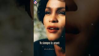 I Will Always Love You Whitney Houston Traducida @LadyMusic5563