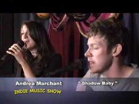 INDIE MUSIC SHOW - ANDREA MARCHANT - SHADOW BABY