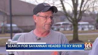 Search For Savannah Headed To KY River