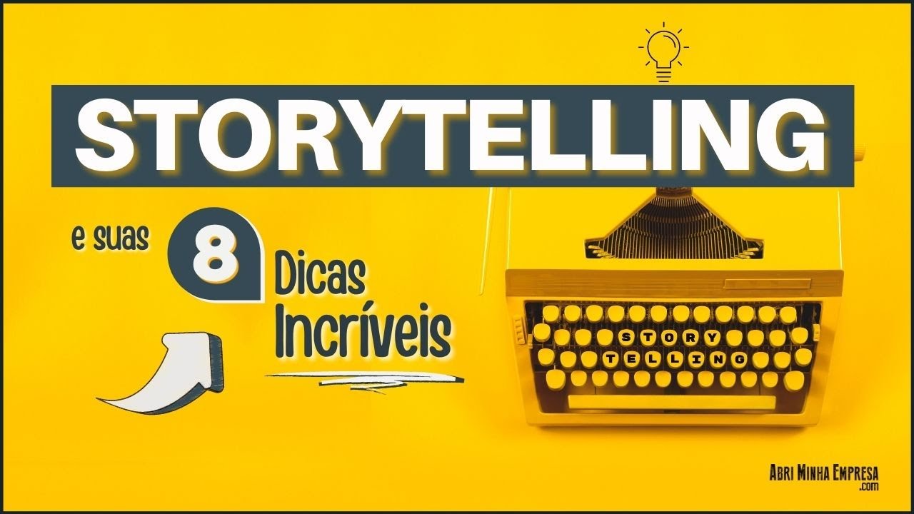 O QUE É STORYTELLING (08 Dicas Incríveis para Trabalhar do Jeito Certo)