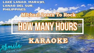 how many hours - michael learn to rock karaoke