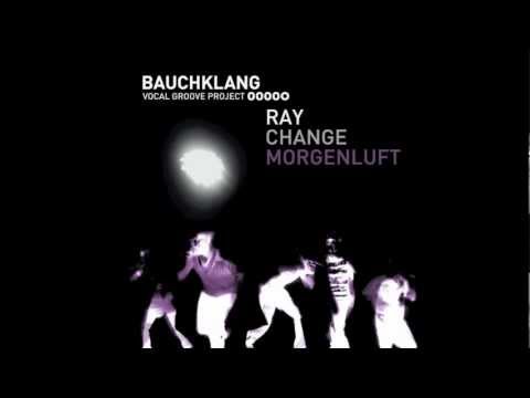 BAUCHKLANG :: CHANGE :: RAY ExtendedPlay (2012)