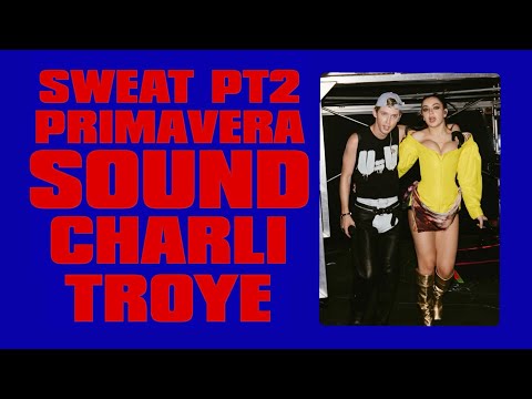 Charli XCX & Troye Sivan  - SWEAT 2 (Primavera Sound Barcelona Music Festival 2025)   Full Set