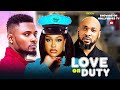 LOVE ON DUTY ~ MAURICE SAM, UCHE MONTANA, DEZA | 2024 LATEST NIGERIAN AFRICAN MOVIE