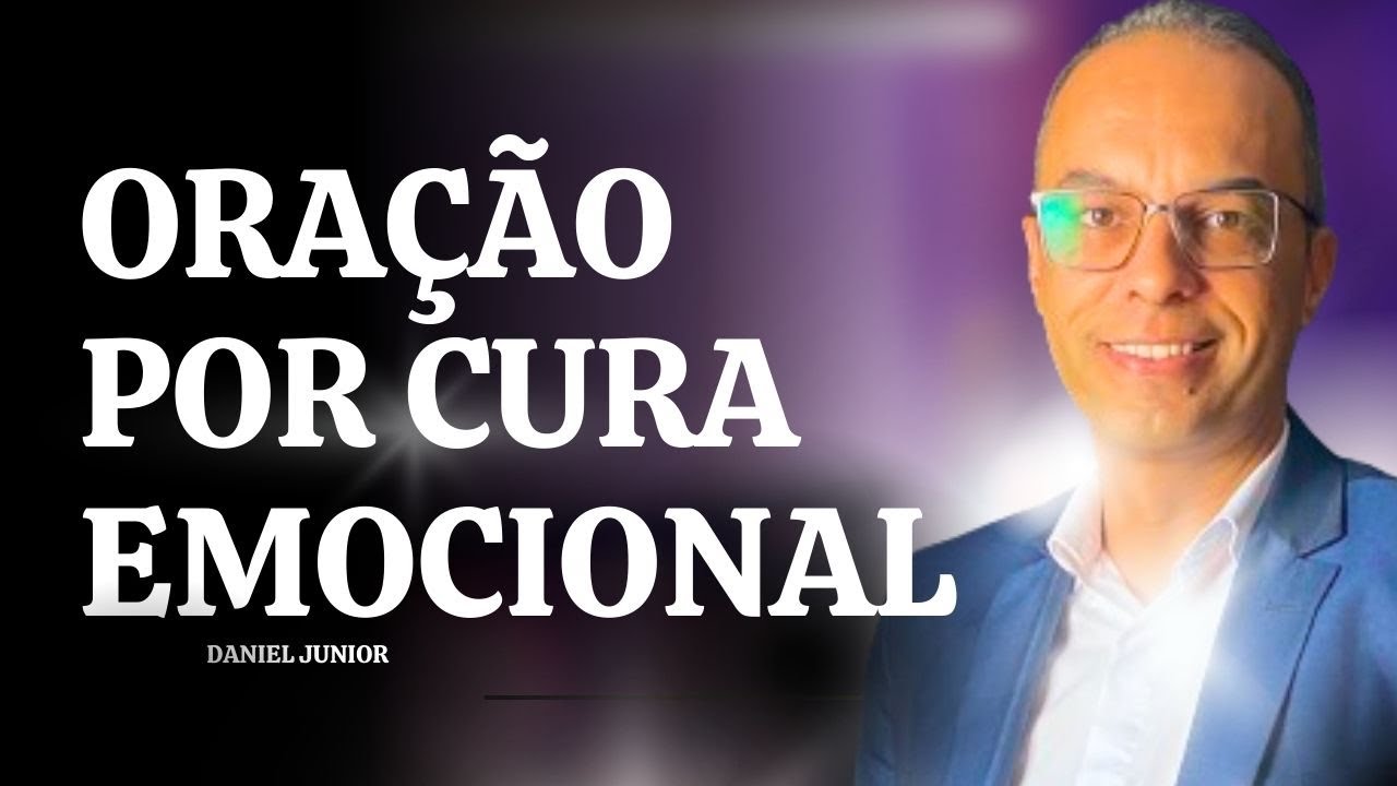 ORAÇÃO por força e CURA EMOCIONAL  ​⁠@danieljuniorcps