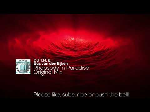DJ T.H. & Bas van den Eijken - Rhapsody In Paradise (Original Mix)