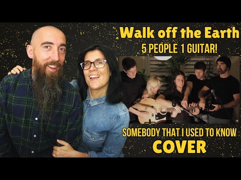 5 People 1 Guitar! Walk off the Earth - Somebody That I Used to Know (REACTION) with my wife