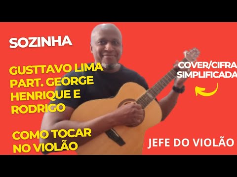 Sozinha (part. George Henrique & Rodrigo) - Gusttavo Lima
