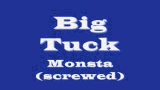 Big Tuck - Monsta (screwed)