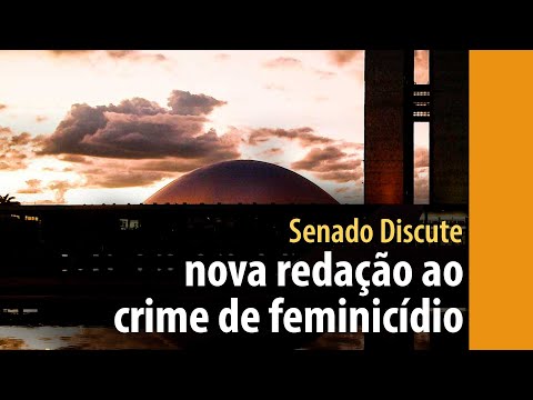 Projeto classifica feminicídio como tipo penal independente