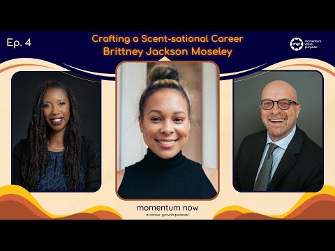 Crafting a Scent-sational Career with Brittney Jackson Moseley