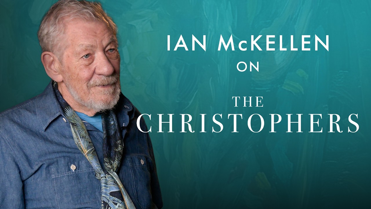 The Christophers — Ian McKellen on THE CHRISTOPHERS and the meaning of art