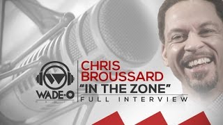 Chris Broussard “In The Zone” Full Interview