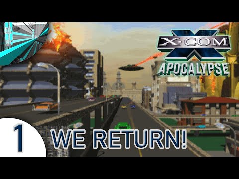 Let's Play X-Com: Apocalypse (part 1 - Back To The Invasion!)
