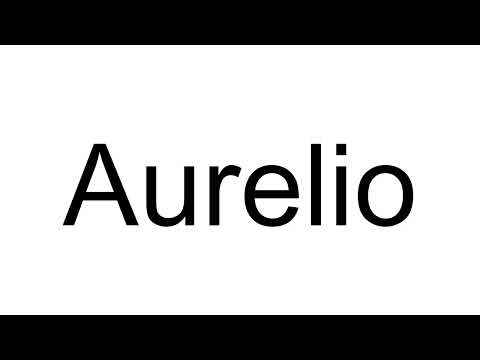 How to Pronounce Aurelio (Italian)