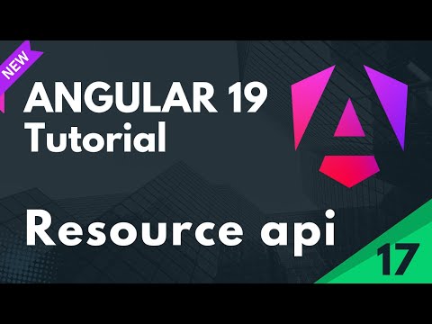Angular 19 Tutorial Resource Api In Angular Part 17