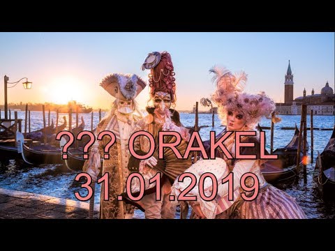 ??? ORAKEL: 31.01.2019 (Donnerstag)