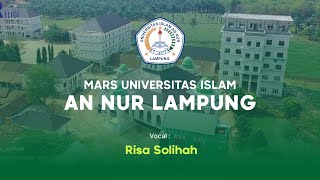 MARS Universitas Islam An Nur Lampung - Risa Solihah