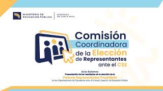 Acto Protocolario: Resultados Elección Representante Magisterial ante el Consejo Superior CSE