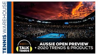 2020 Australian Open Preview+Best New Gear