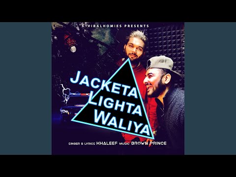 Jacketa Lighta Waliya