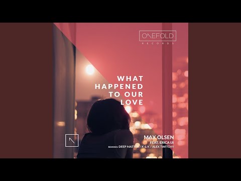 What Happened To Our Love (Radio Edit)