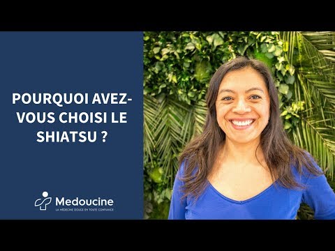 Pourquoi avez-vous choisi le SHIATSU ?
