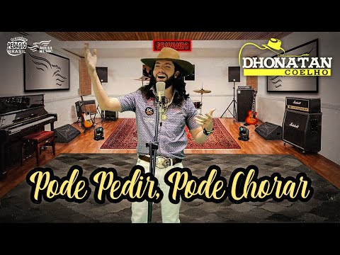 Pode Pedir, Pode Chorar - Dhonatan Coelho