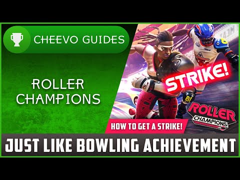 Roller Champions - How to Get A Strike ("Just Like Bowling" Achievement / Trophy Guide)