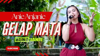 Download lagu Gelap Mata - Anie Anjanie (Live Cover) RUNDJANIE STUDIO mp3