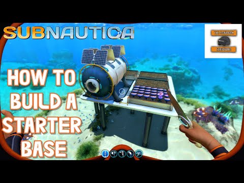 Subnautica : How to build a starter base!