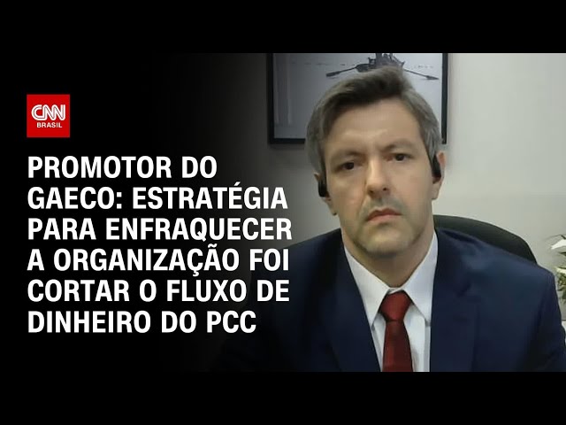 Promotor do Gaeco: Estratégia para enfraquecer o PCC foi cortar o fluxo de dinheiro | AGORA CNN