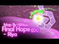[ADOFAI Custom] Riya - Final hope EX [Map by HiAtus]