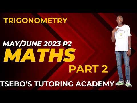 Finals Prep | Mathematics | Trigonometry | Paper 2 | May/June 2023 | Question 5 | Part 2