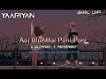 Aaj Blue Hai Pani Pani Slowed Reverb Yo Yo Honey Singh Sunny Sunny SahilLofiX 2 0